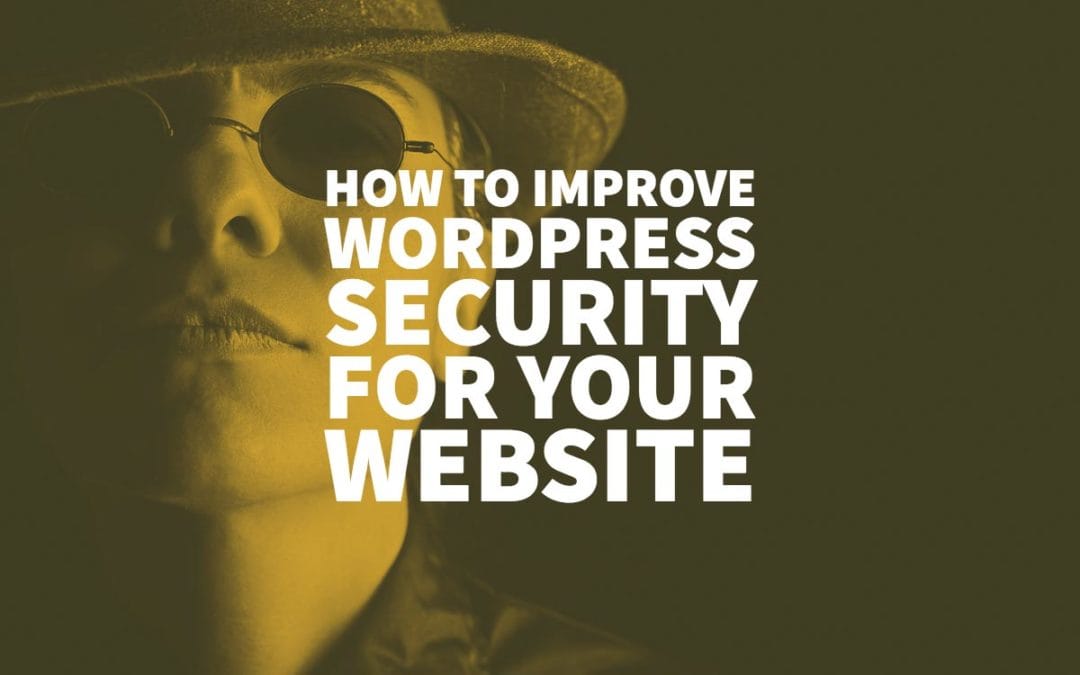 How to Improve WordPress Security