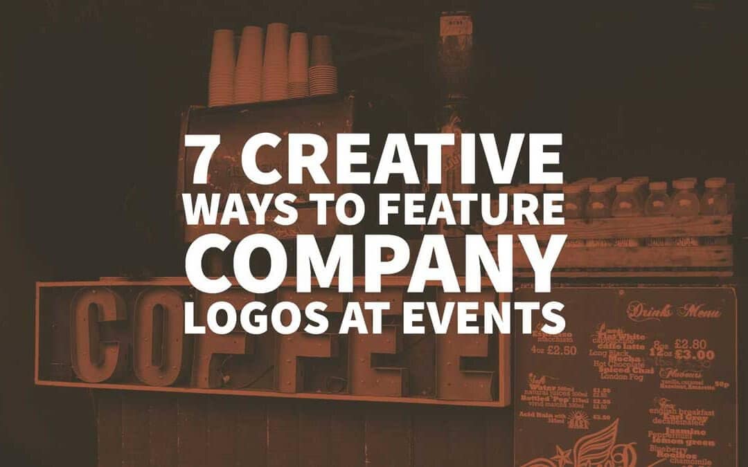 7 Creative Ways to Feature Company Logos at Events