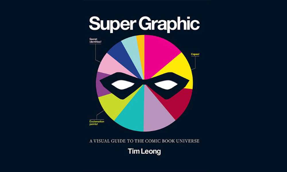 Super-Graphic--A-Visual-Guide-To-The-Comic-Book-Universe