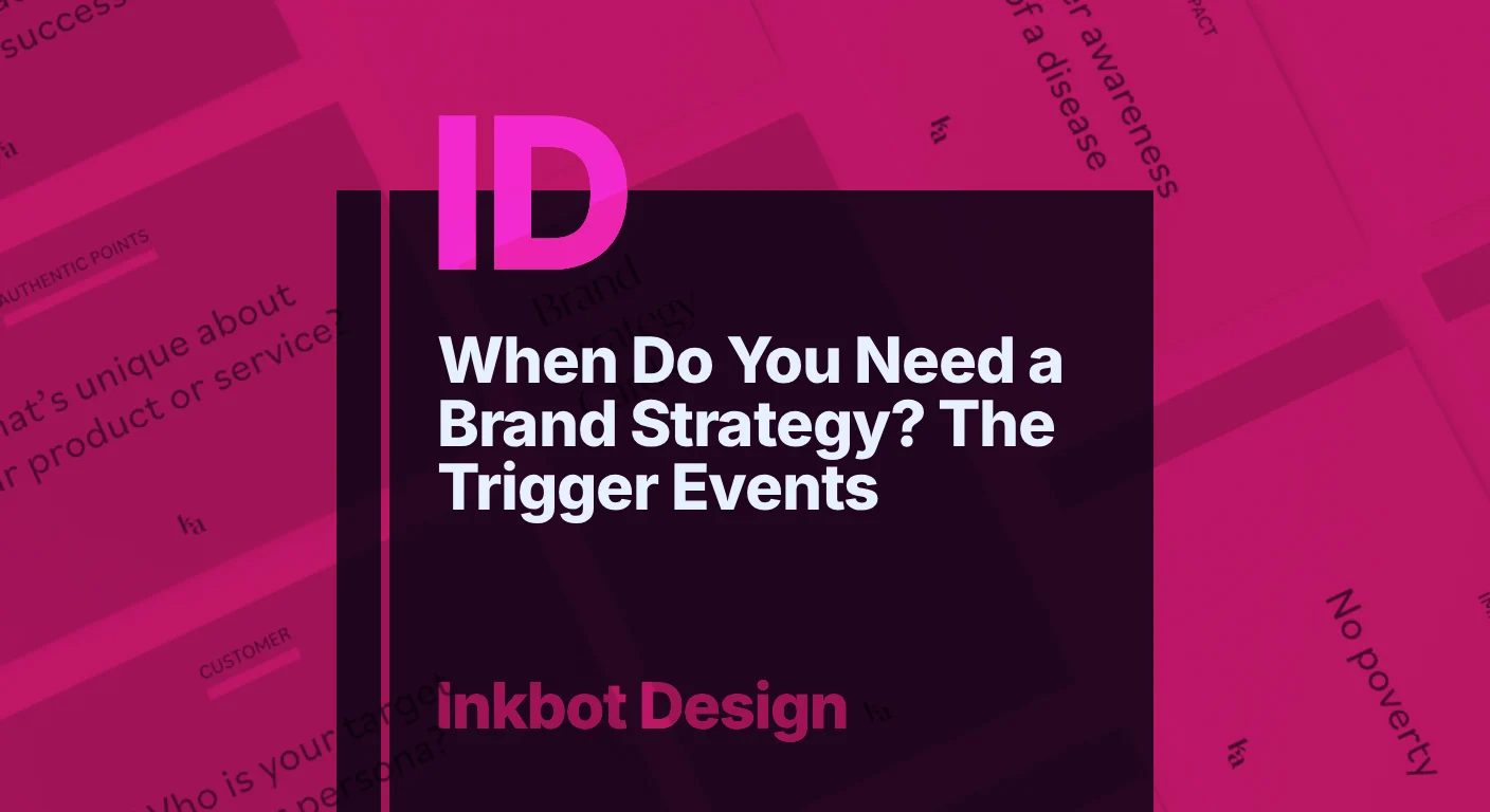When Do You Need A Brand Strategy? The Trigger Events