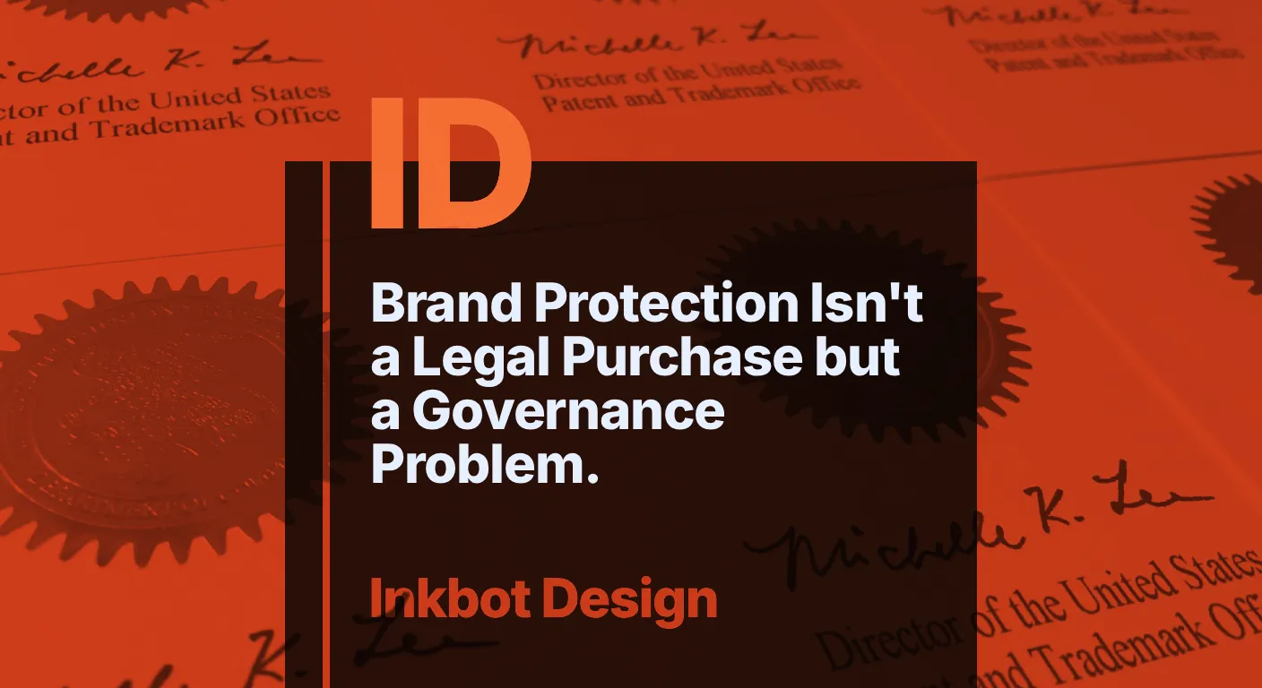 Brand Protection Isn't A Legal Purchase. It's A Governance Problem.
