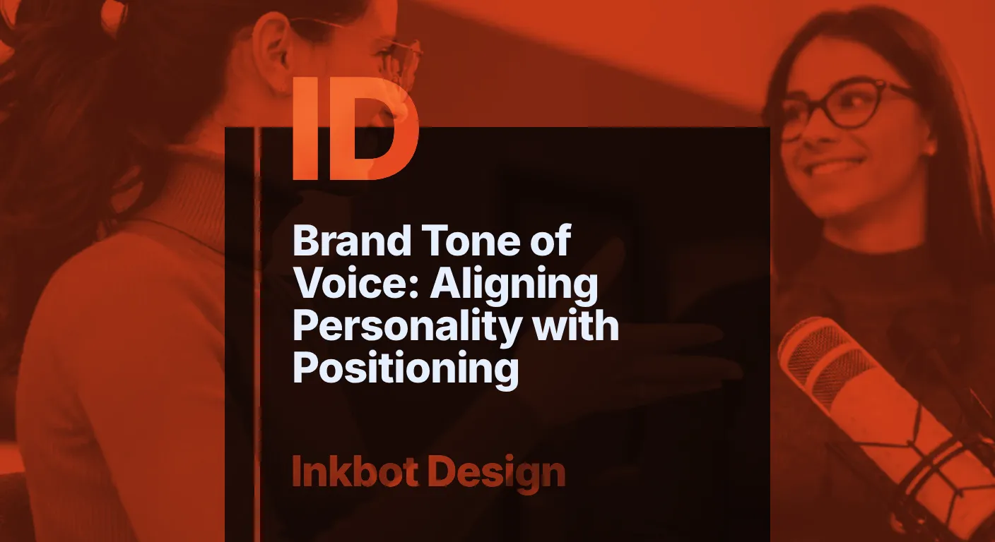 Brand Tone Of Voice: Aligning Personality With Positioning