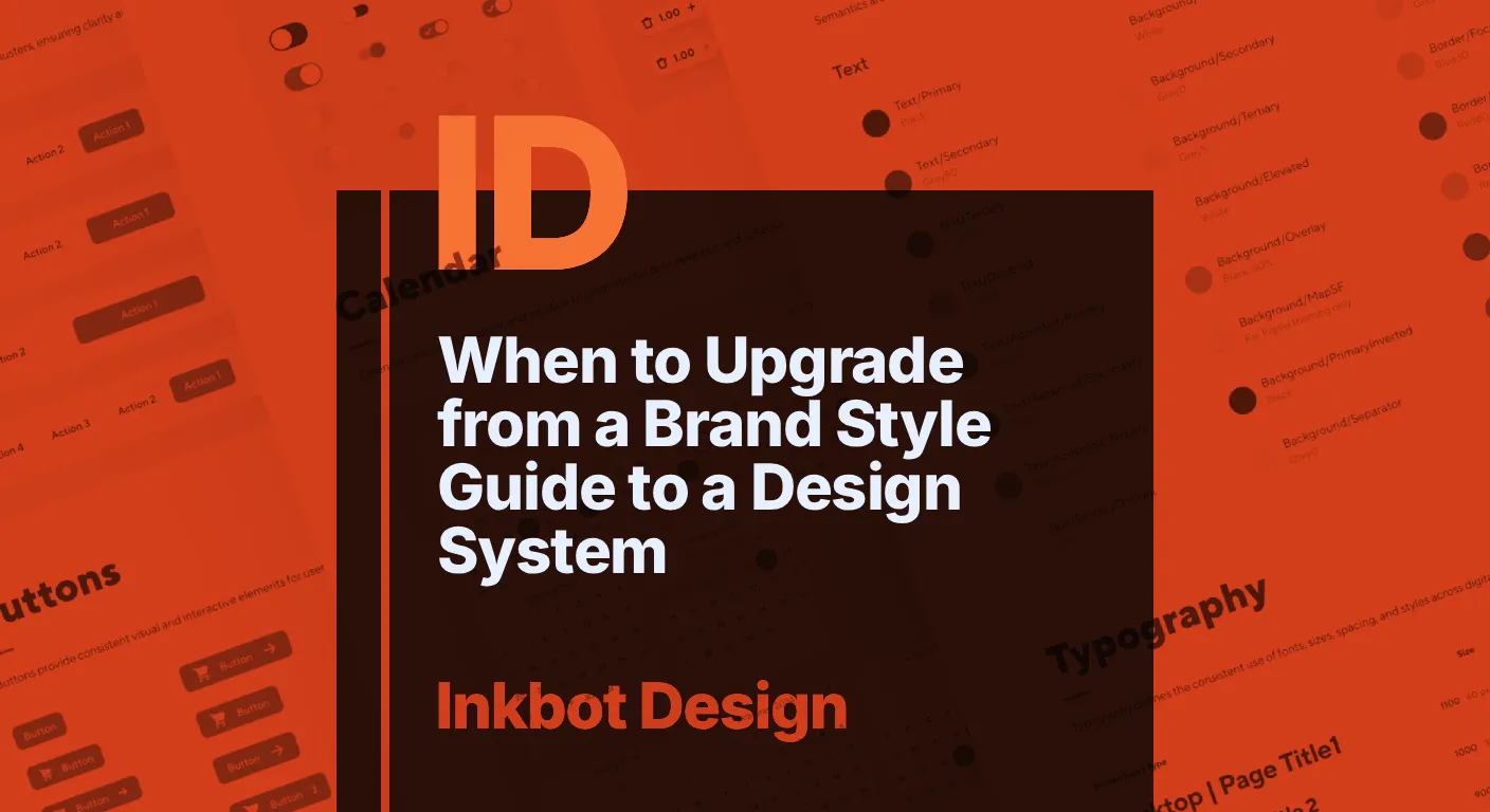 When To Upgrade From A Brand Style Guide To A Design System