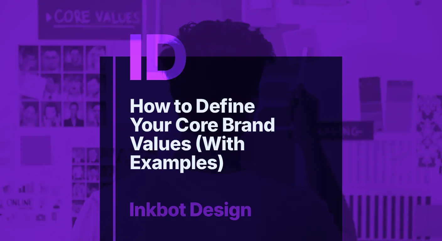 How To Define Your Core Brand Values (with Examples)