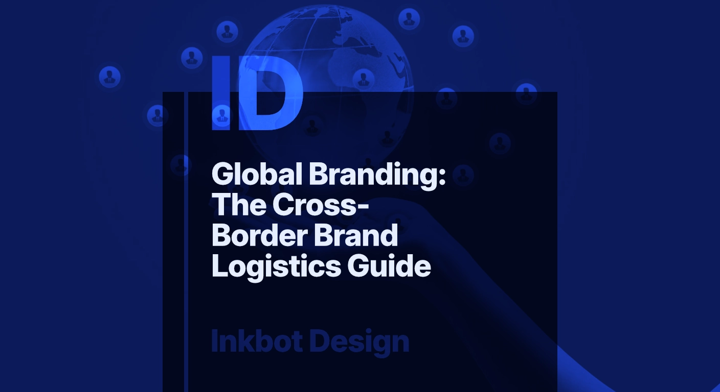 Global Branding: The Cross Border Brand Logistics Guide