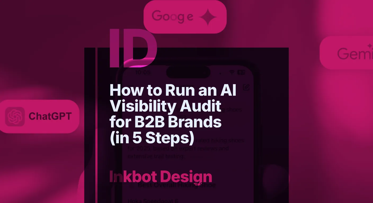 How To Run An AI Visibility Audit For B2B Brands (in 5 Steps)