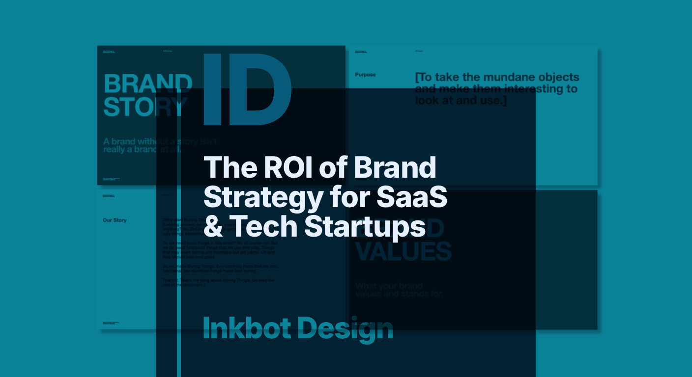 The ROI Of Brand Strategy For SaaS & Tech Startups