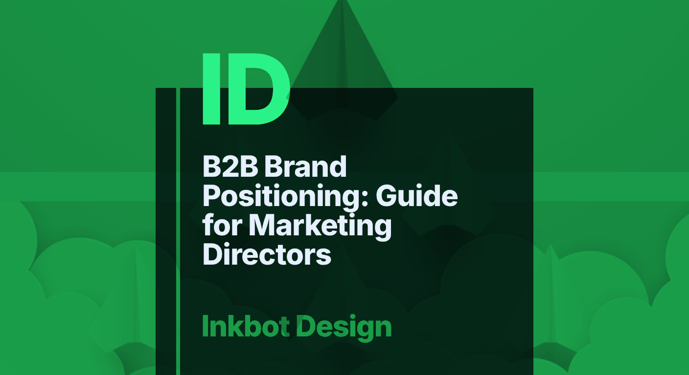 B2B Brand Positioning: Guide For Marketing Directors