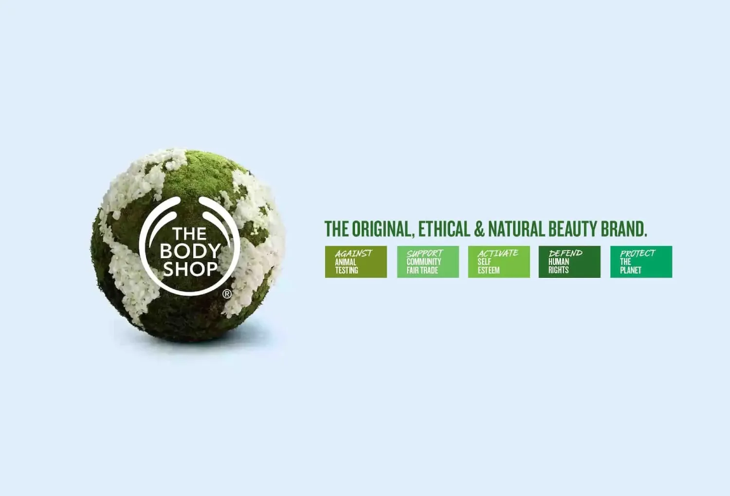 The Body Shop logo on a mossy sphere with green slogan text “THE ORIGINAL, ETHICAL & NATURAL BEAUTY BRAND.” and badge icons.