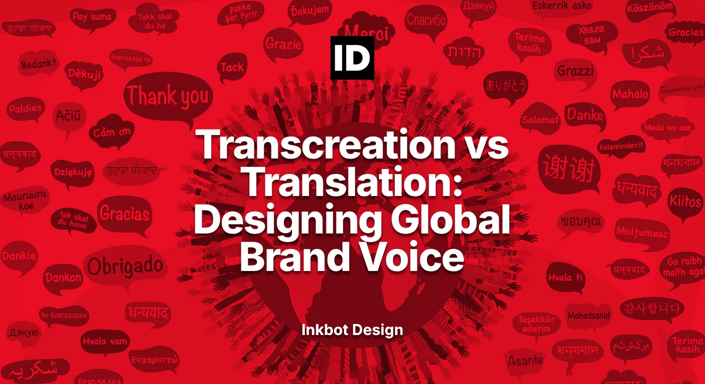 Transcreation Vs Translation: Designing Global Brand Voice