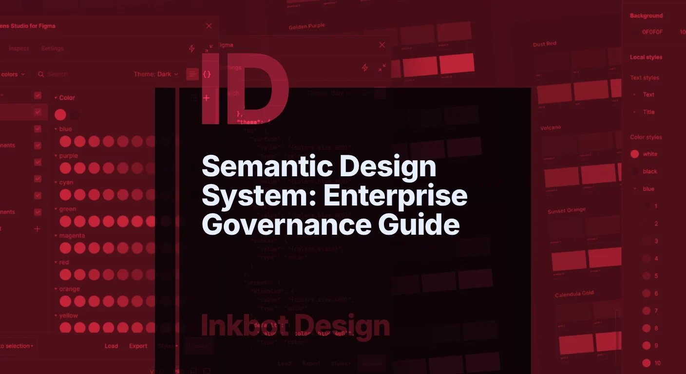 Semantic Design System: Enterprise Governance Guide — Digital Brand Experience | Inkbot Design