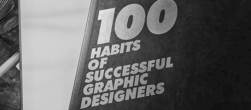100 Habits Of Successful Graphic Designers Books