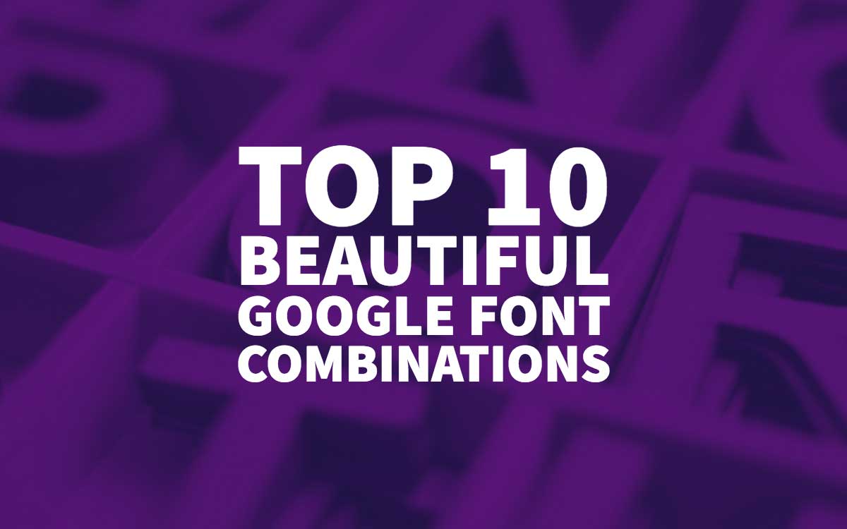 Google Font Combinations