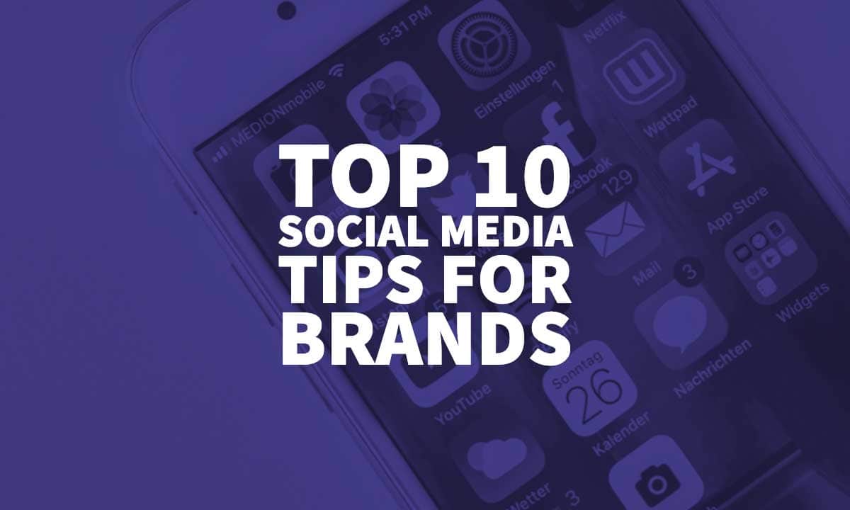 Social Media Tips For Brands