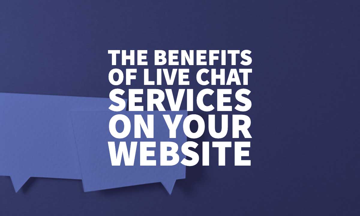 Benefits Of Live Chat 1