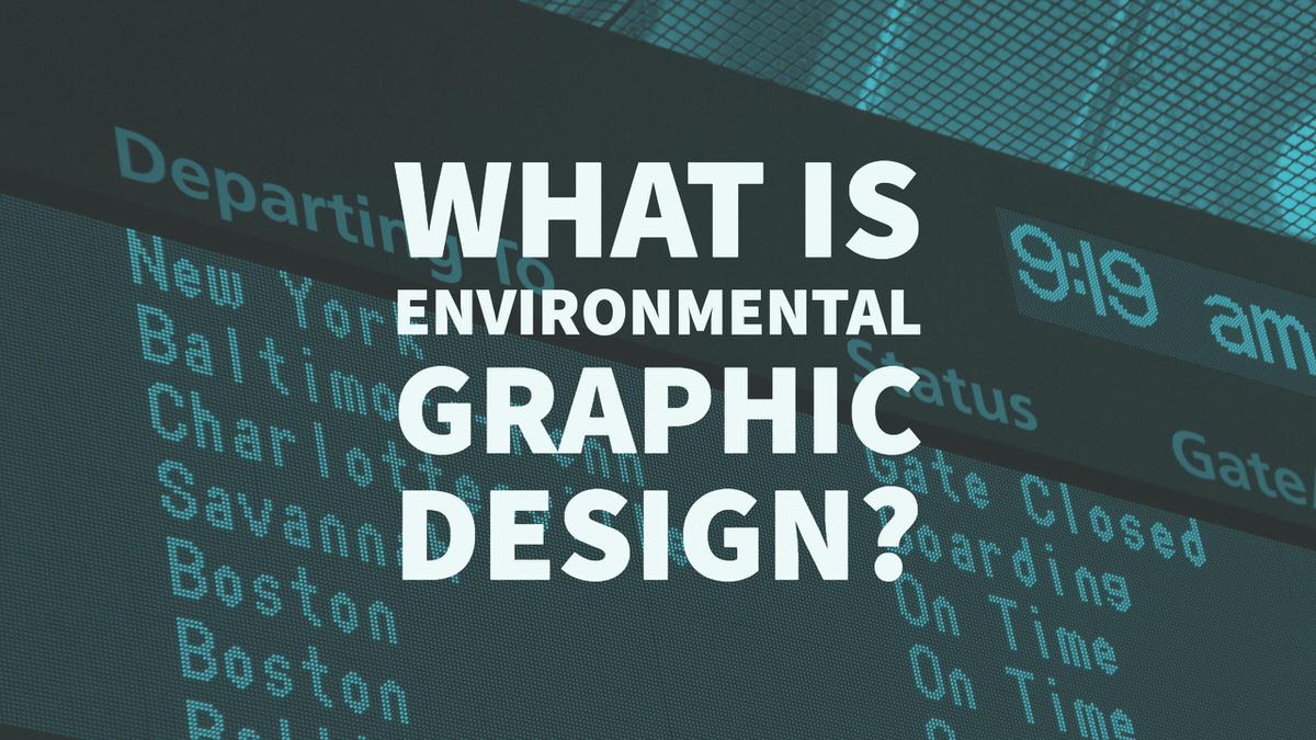 What Is Environmental Graphic Design