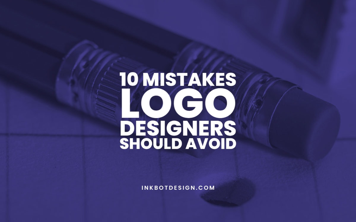 Mistakes Logo Designers Should Avoid