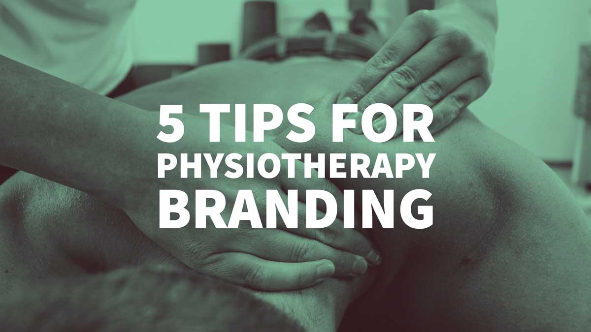 5 Tips For Physiotherapy Branding A Design Guide For Physios