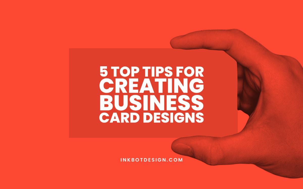 Tips For Creating Business Card Designs Belfast