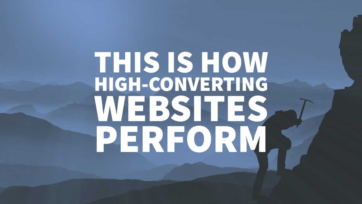 This Is How High Converting Websites Perform