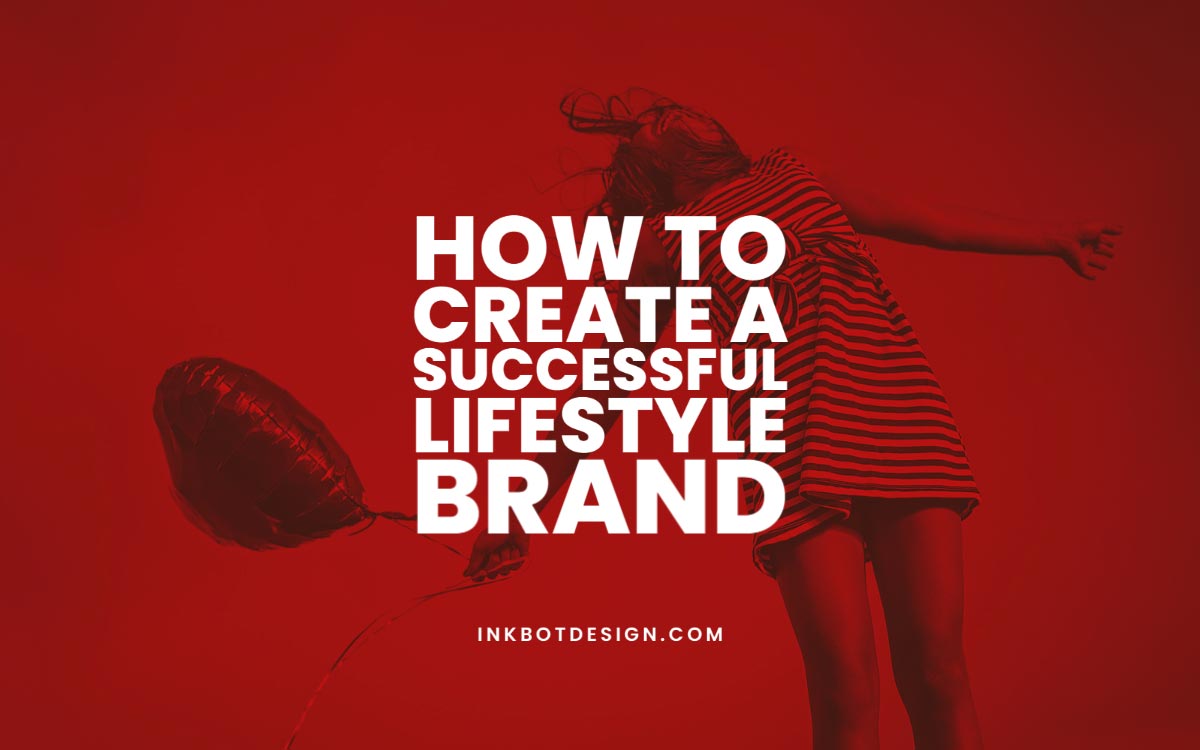  How To Create A Lifestyle Brand