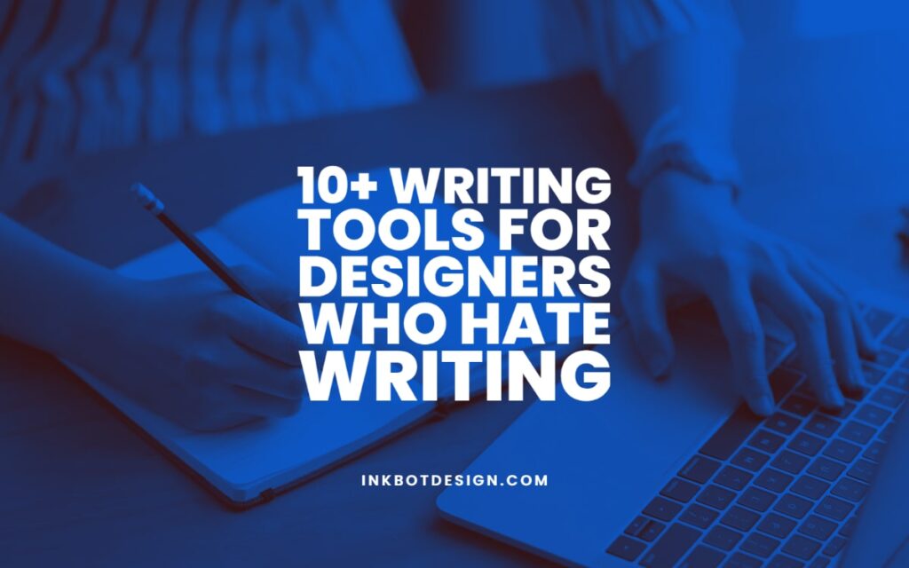 10-writing-tools-for-designers-who-hate-writing-in-2022