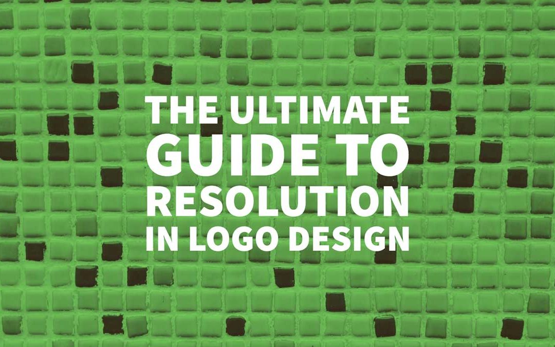 The Ultimate Guide To Resolution In Logo Design Images, Photos, Reviews