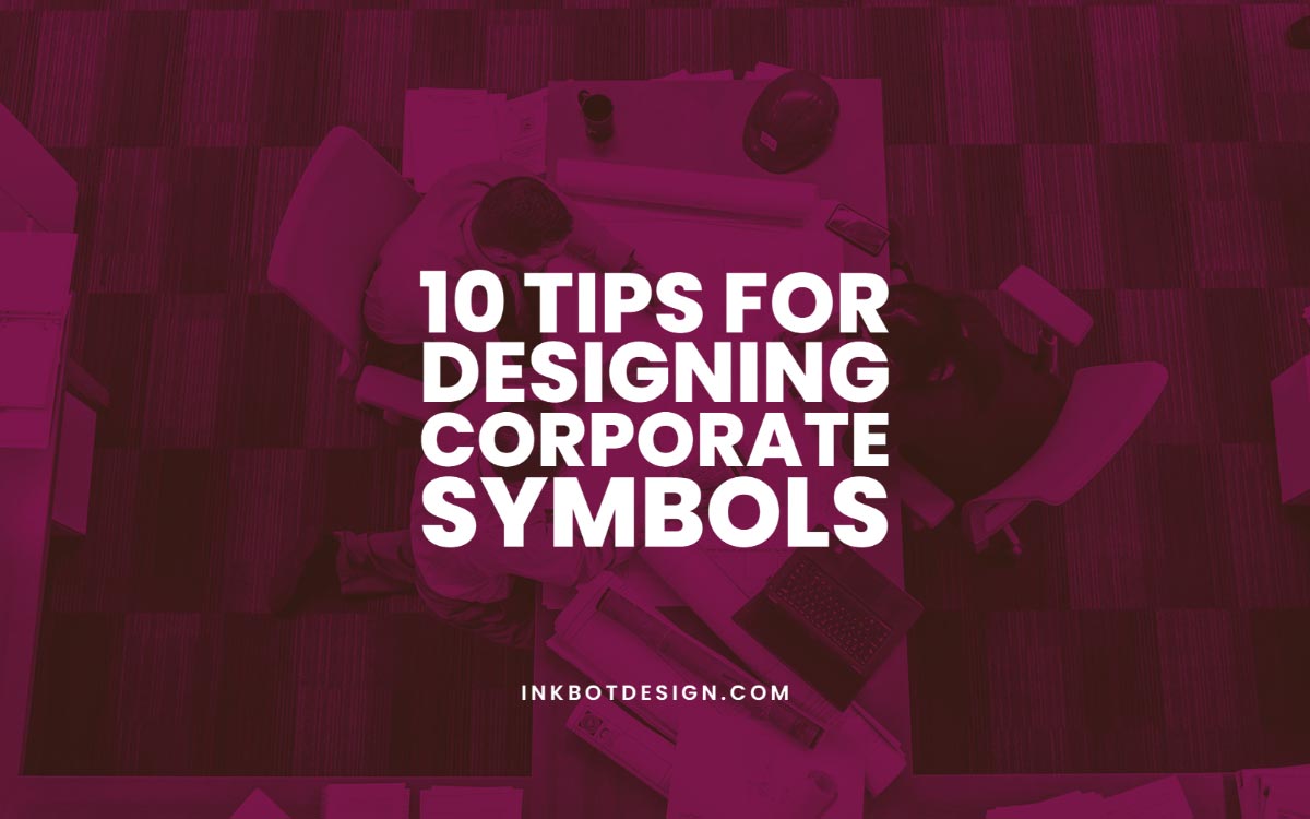 Tips For Designing Corporate Symbols Branding
