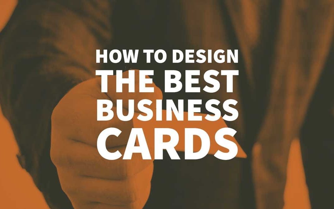 how to design the best business cards tips advice best business cards