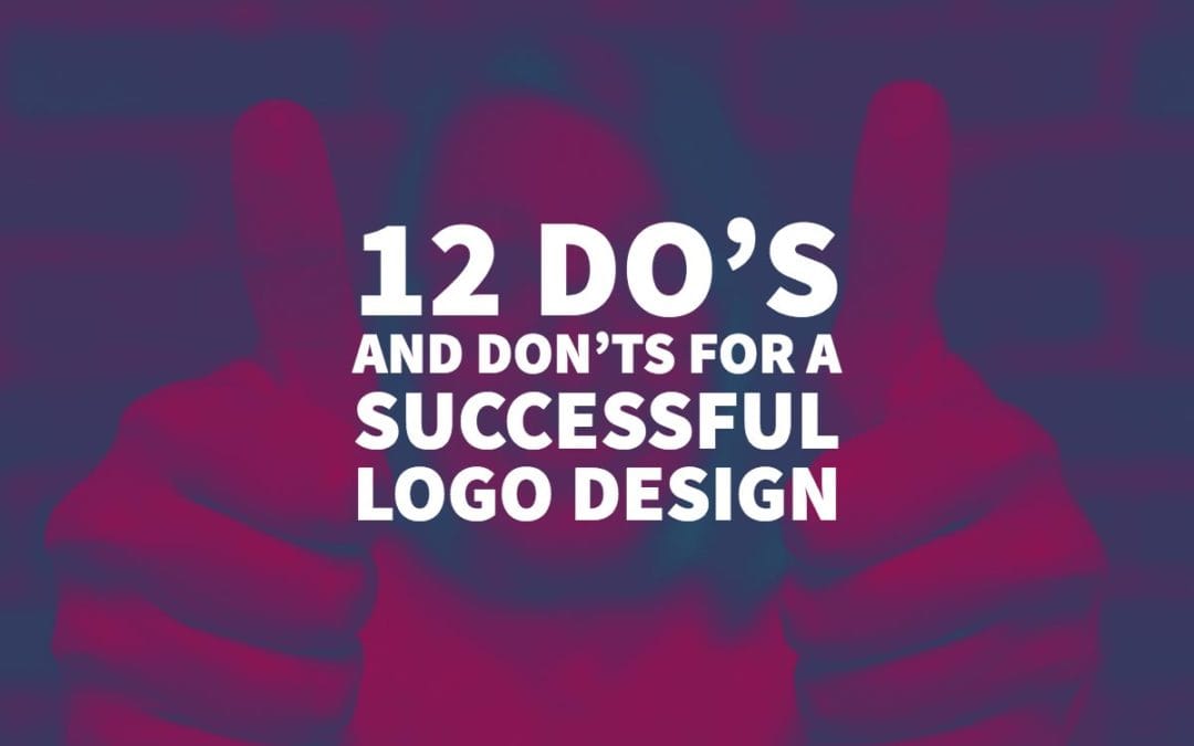 12 Do’s and Don’ts for a Successful Logo Design