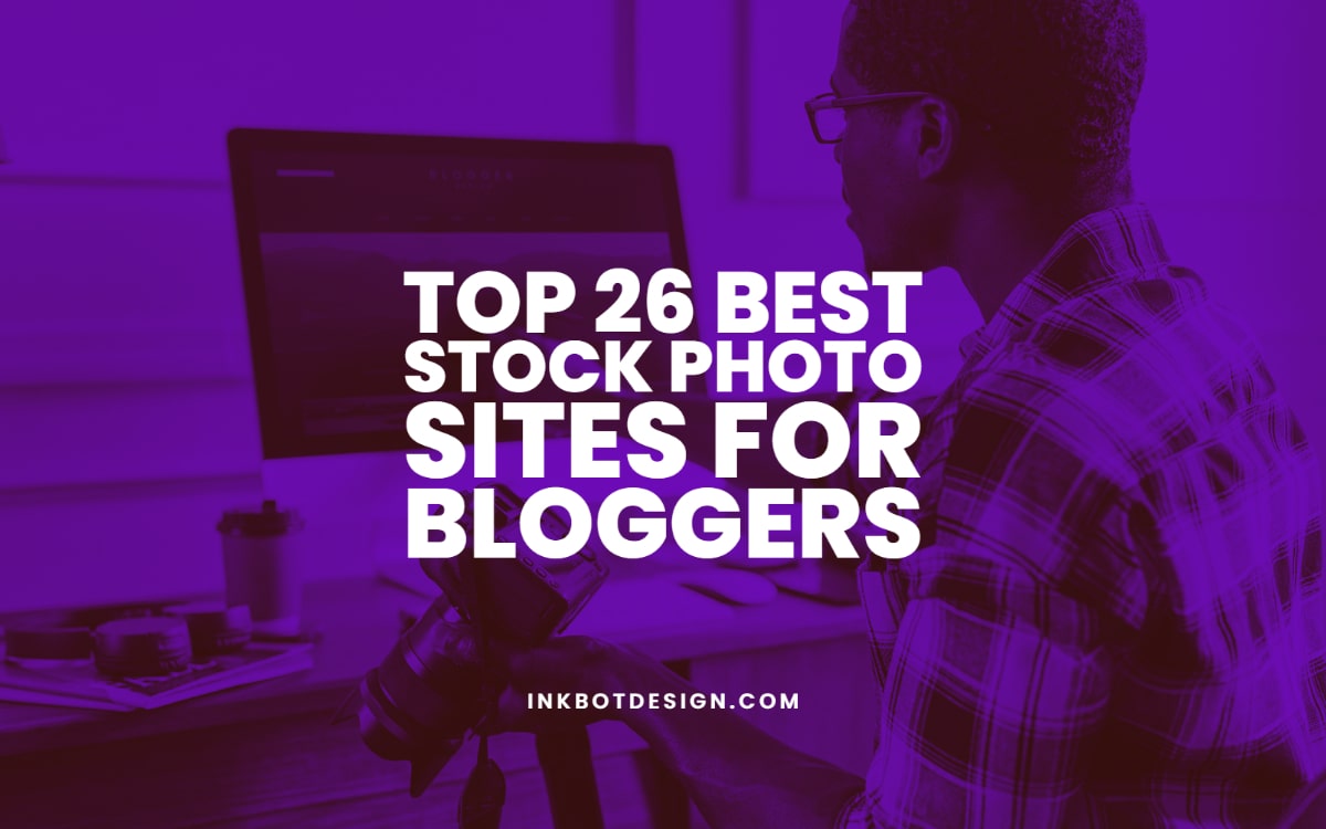 Best Stock Photo Sites For Bloggers 2022 2023
