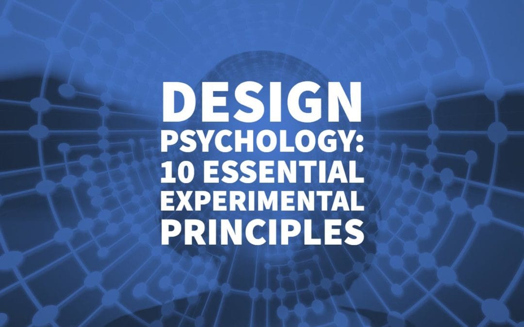 Design Psychology: 10 Essential Experimental Principles