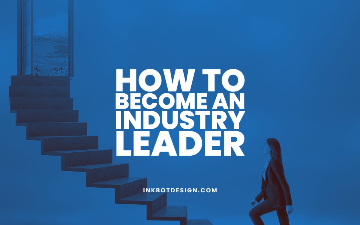 How To Become An Industry Leader Expert