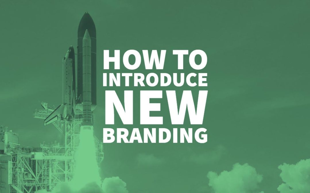 How to Introduce New Branding
