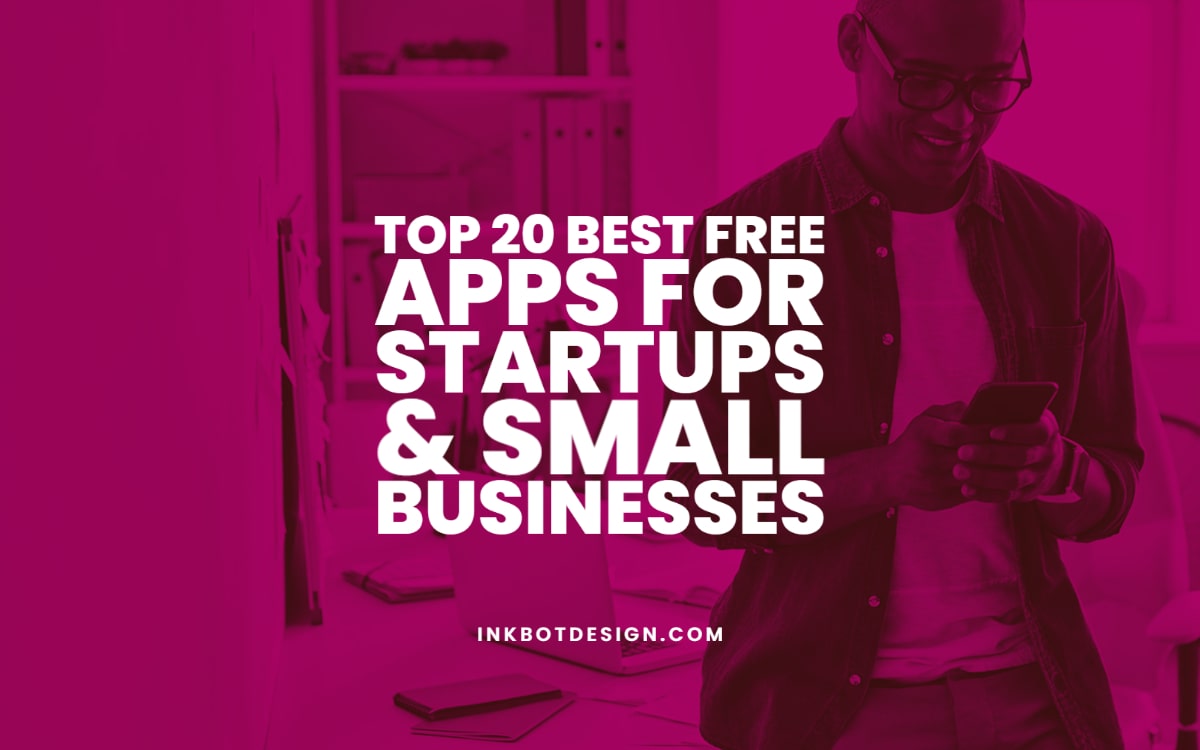 Best Free Apps For Startups Small Businesses 2022 2023