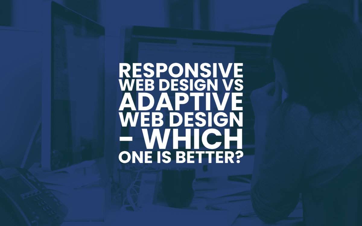 Responsive Web Design Adaptive Web Design