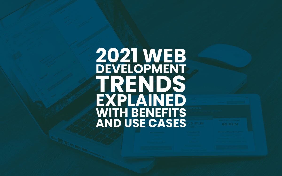 Web Development Trends In 2021