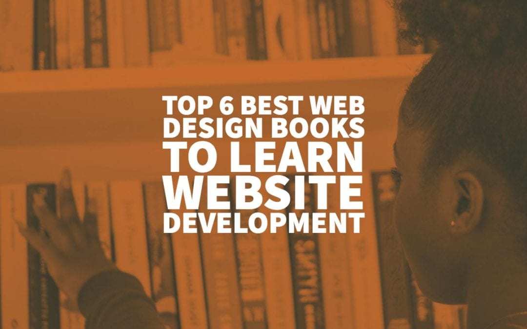 Top 6 Best Web Design Books To Learn Website Design In 2022