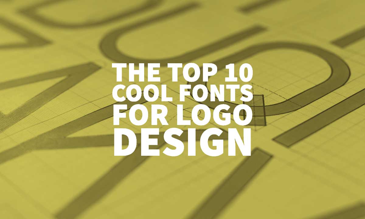 The Top 10 Cool Fonts For Logo Design - Type Inspiration