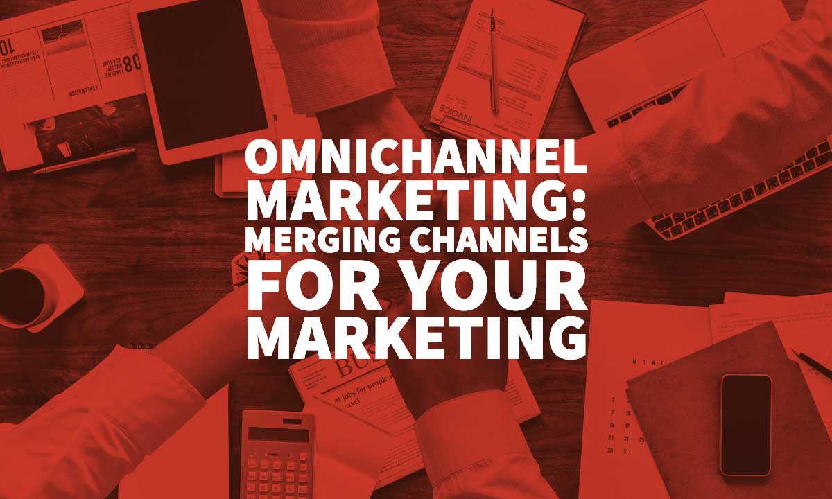 Omnichannel Marketing