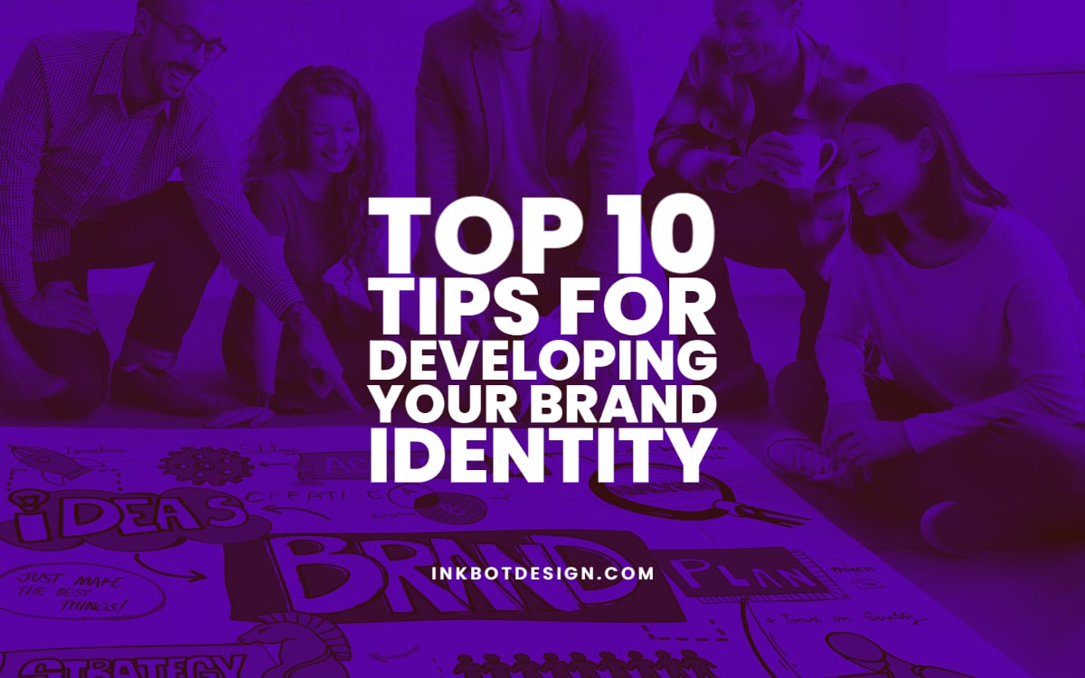 Tips For Developing Your Brand Identity