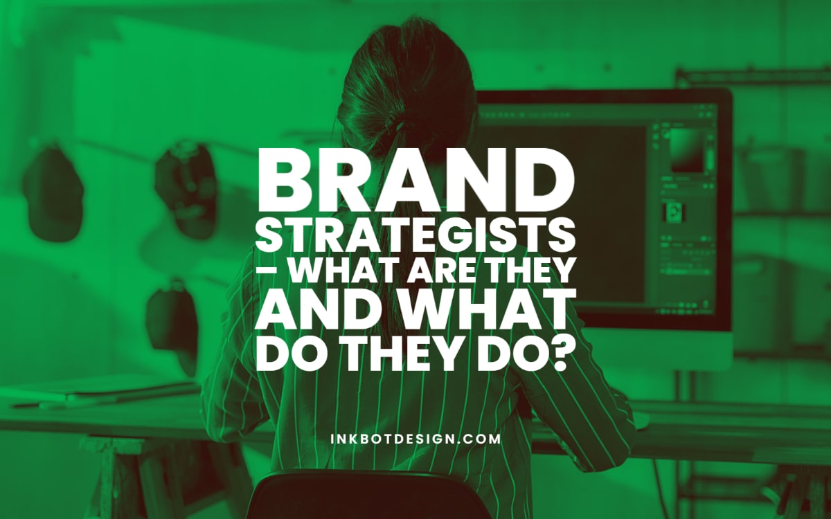 What Are Brand Strategists And What Do They Do
