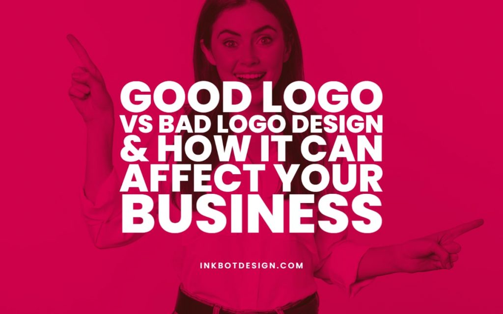 Good Logo Vs Bad Logo Design (Examples And Rebrands) 2022