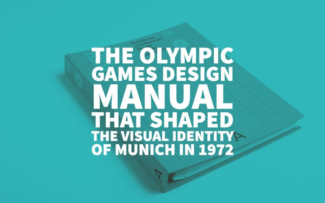 The Olympic Games Design Manual That Shaped the Visual Identity of Munich in 1972