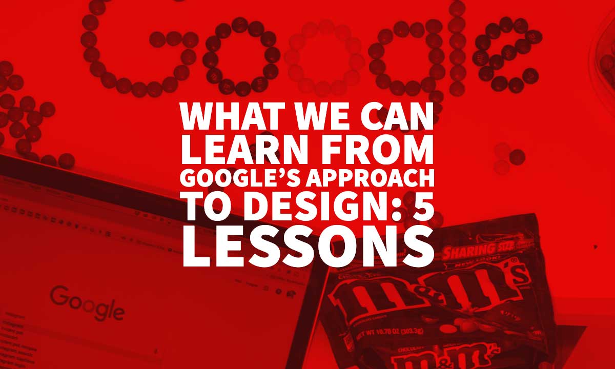 Googles Approach To Design