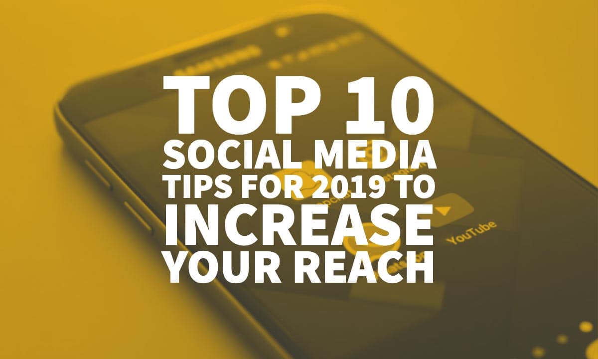 Social Media Tips For 2019
