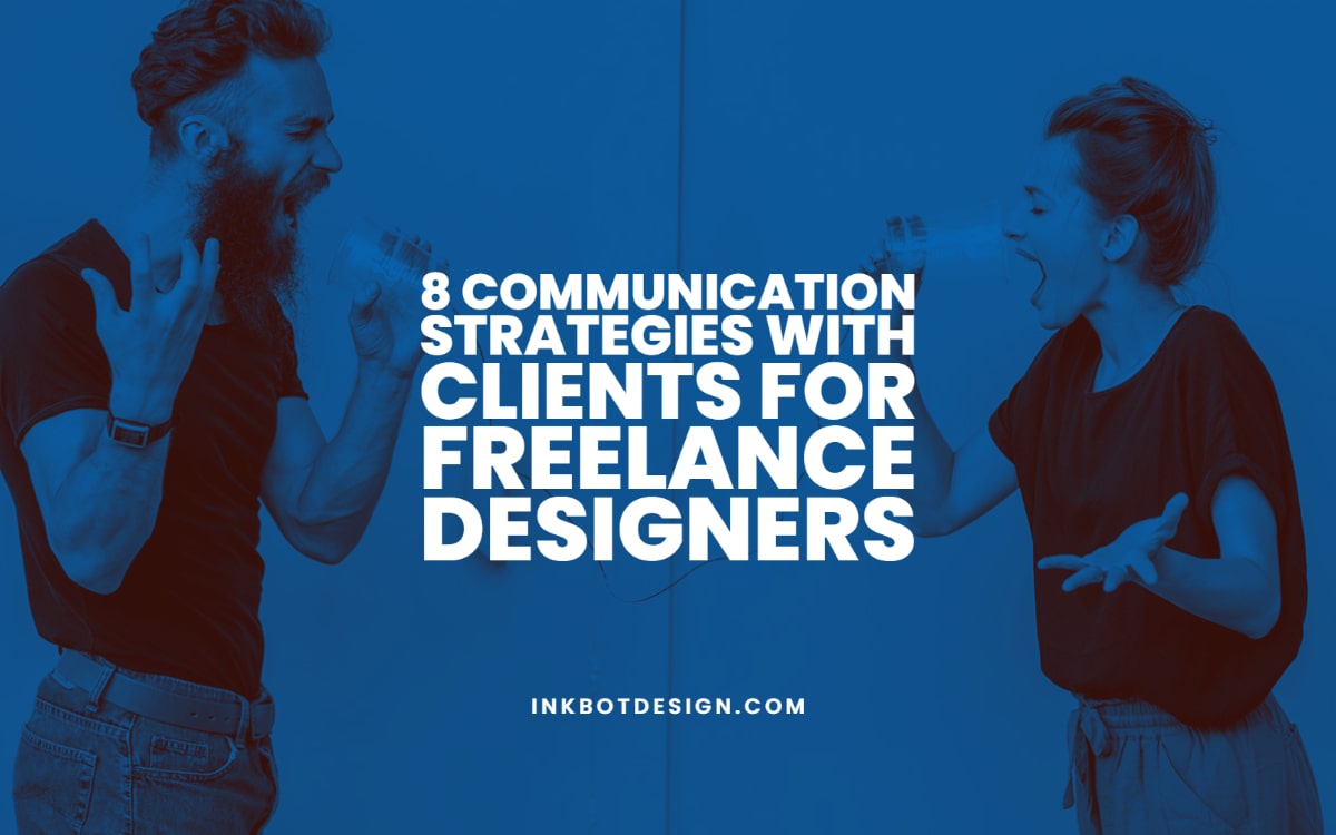 Communication Strategies With Clients Freelance Designers