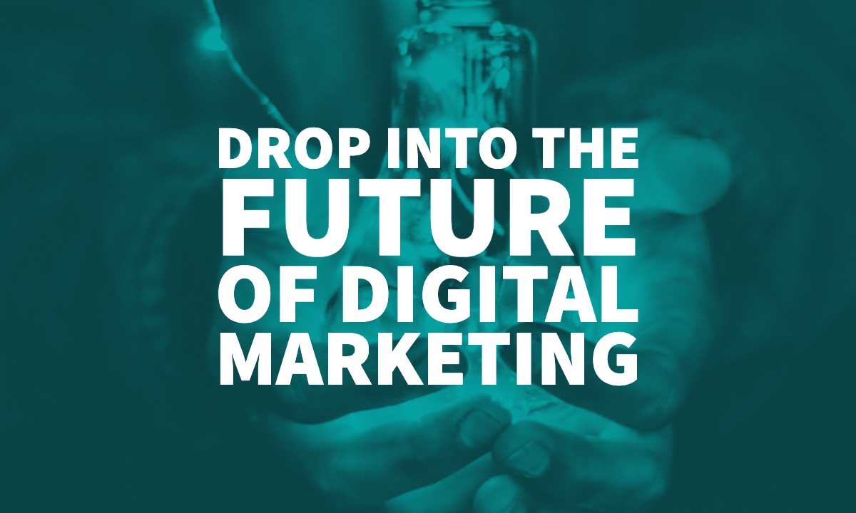 Future Of Digital Marketing