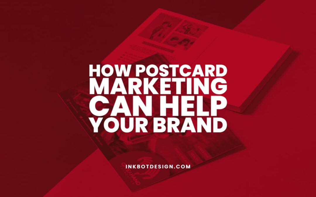 How Postcard Marketing Can Help Your Brand Grow In 2022