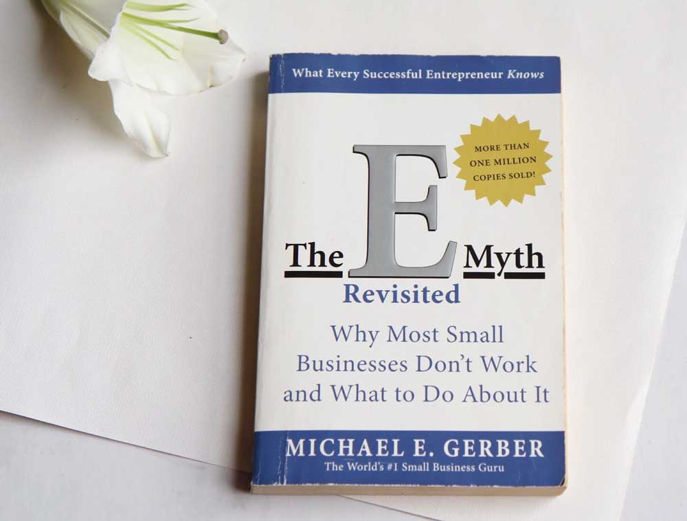 The E Myth Revisited Micahel E.gerber
